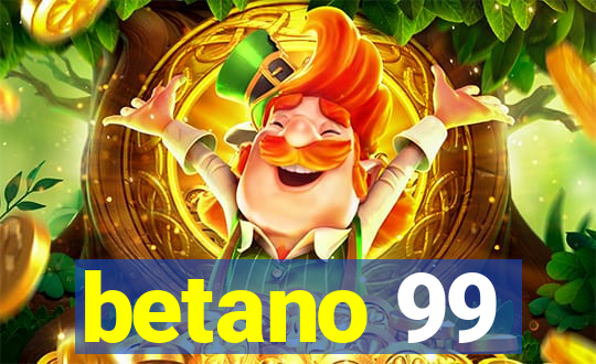 betano 99